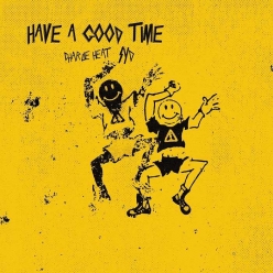 Charlie Heat & Syd - Have A Good Time
